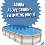 Aruba Above Ground Swimming Pools Aruba Above Ground Swimming Pools