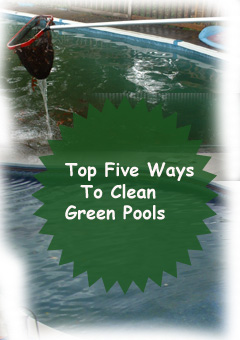 How To Clear A Green Pool