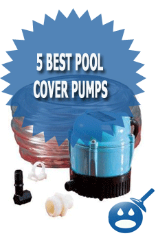 5 Best Pool Cover Pumps