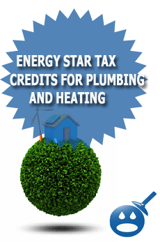 Energy Star Tax Credits for Plumbing and Heating