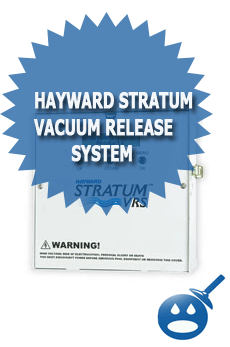 Hayward Stratum Vacuum Release System