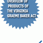 Overview of Products of the Virginia Graeme Baker Act Overview of Products of the Virginia Graeme Baker Act