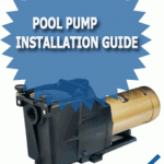 Pool Pump Installation Guide