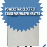 PowerStar Electric Tankless Water Heater PowerStar Electric Tankless Water Heater
