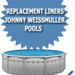 Replacement Liners for Johnny Weissmuller Pools