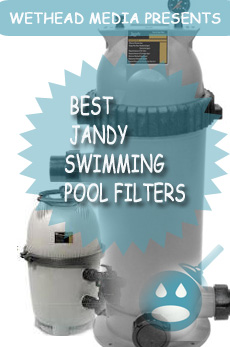 Best Jandy Swimming Pool Filters