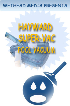 Hayward Super Vac Pool Vacuum Review