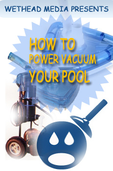 How To Power Vacuum A Pool