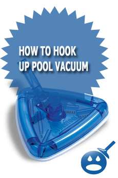 How To Hook Up Pool Vacuum