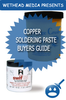 Copper Soldering Paste /Flux Buyers Guide