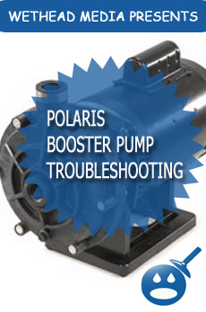Polaris Booster Pump Troubleshooting & Repair Guide