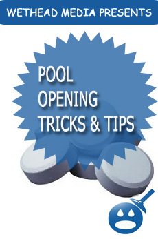 Pool Opening Tricks And Tips