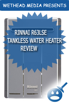 Rinnai R63LSE Tankless Water Heater Review