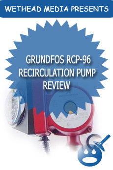 Grundfos RCP-96 Recirculation Pump Review