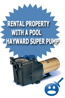 Have a rental property with a pool Hayward Super Pump
