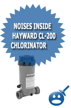 Noises Inside Hayward CL-200 Chlorinator