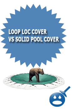 Loop Loc Cover Vs Solid Pool Cover