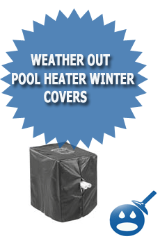 Weather Out Pool Heater Winter Covers