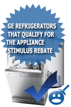 GE Refrigerators That Qualify For The Appliance Stimulus Rebate