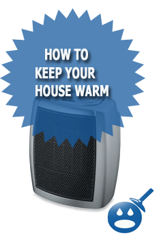 Keep Your House Warm