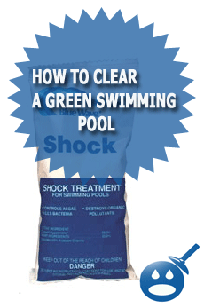 How To Clear A Green Swimming Pool
