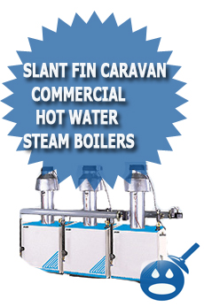 Slant Fin Caravan Commercial Hot Water Steam Boilers